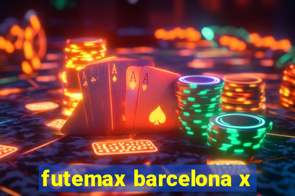 futemax barcelona x